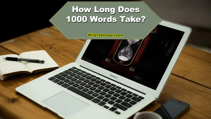 How Long Does it Take to Write a 1000-Word Blog Post?