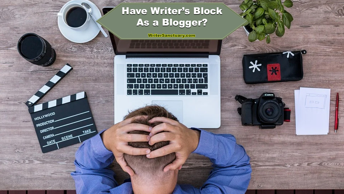 Dealing with Writers Block as a Blogger