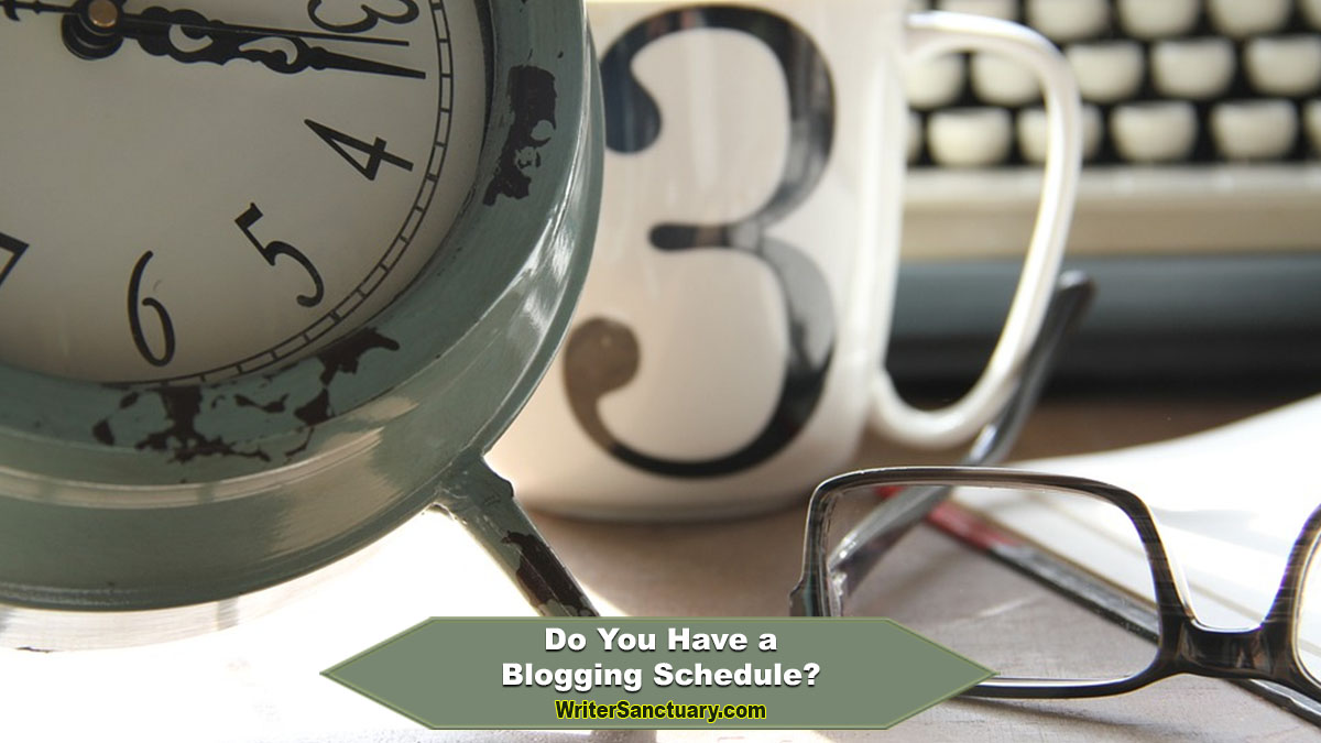 Make a Blogging Schedule