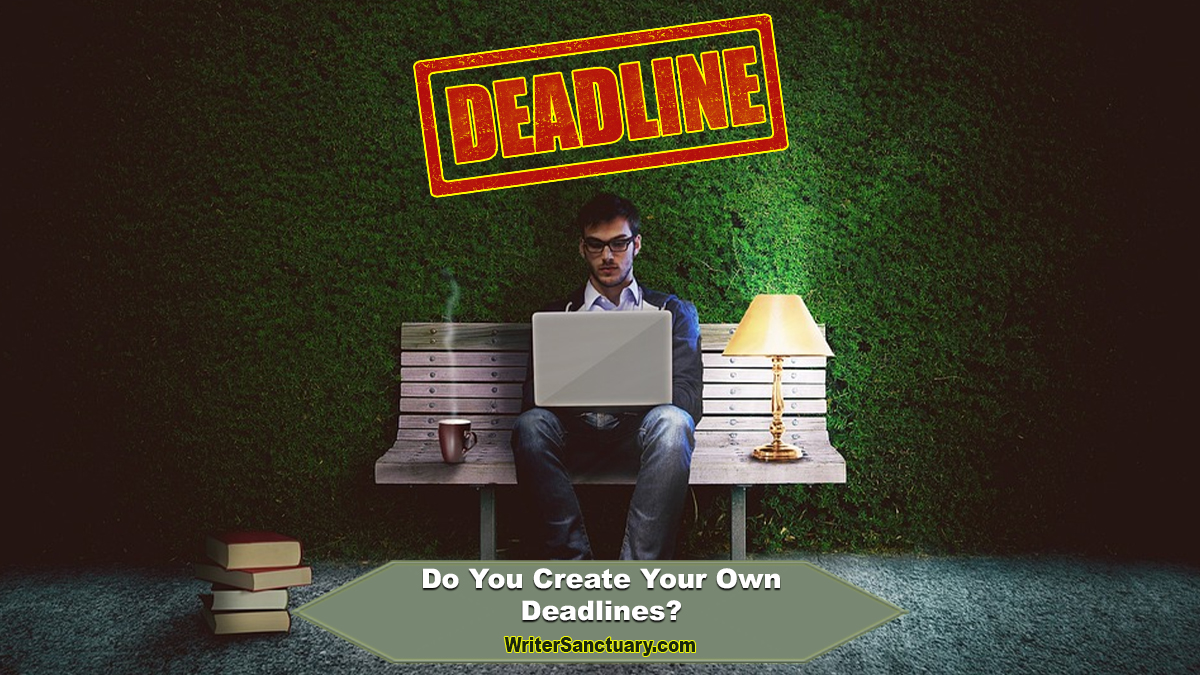 Creating Deadlines